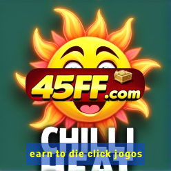 earn to die click jogos
